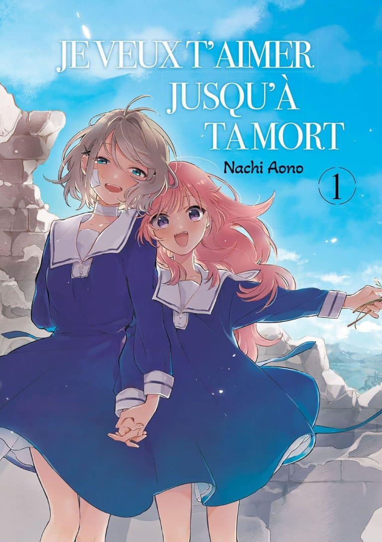 Tome 1 du manga Je veux t'aimer jusqu'à ta mort.