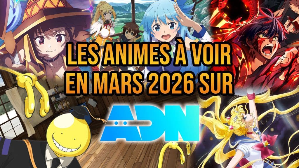 Liste des animes à voir sur ADN en mars 2026.