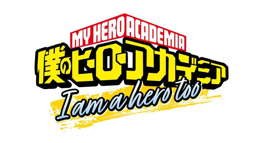 Logo de l'anime My Hero Academia : I am a hero too.