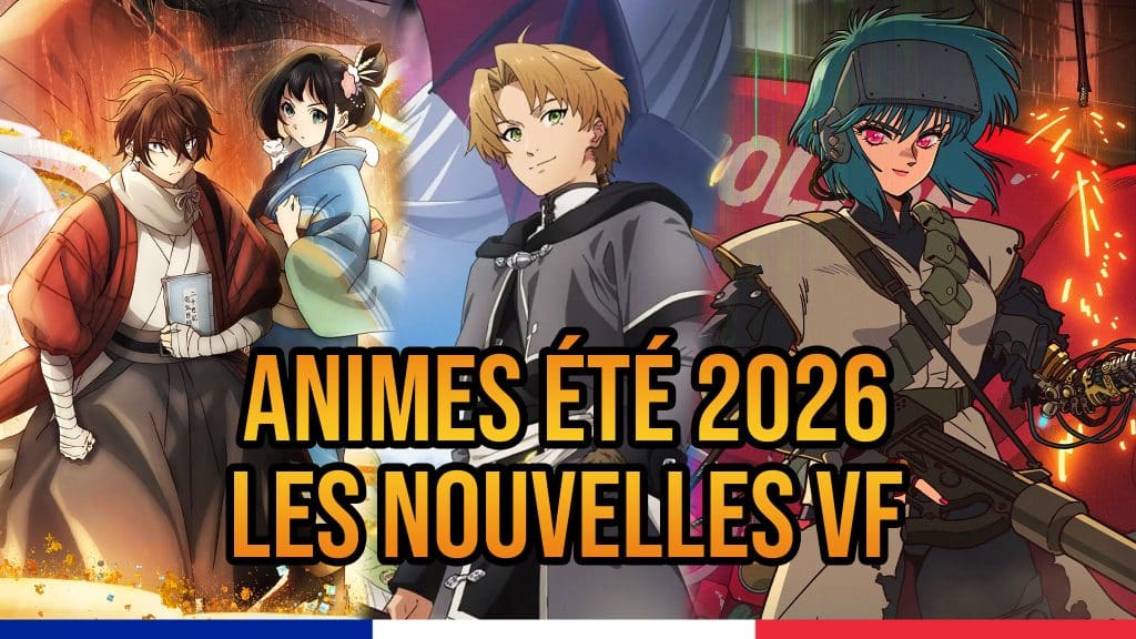 Liste des animes de l'été 2026 en VF.