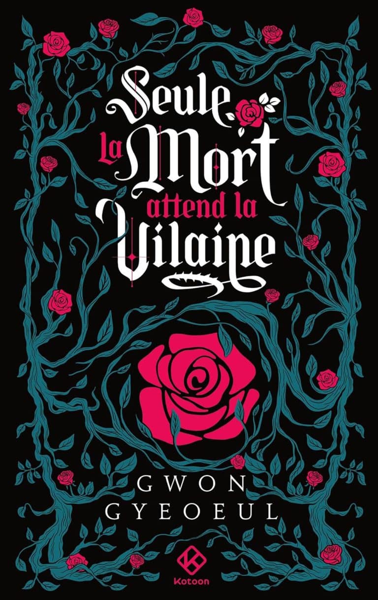 Tome 1 du roman Seule la mort attend la vilaine.