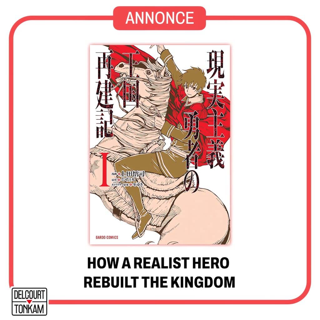 Annonce de la date de sortie en France du manga How a Realist Hero Rebuilt the Kingdom