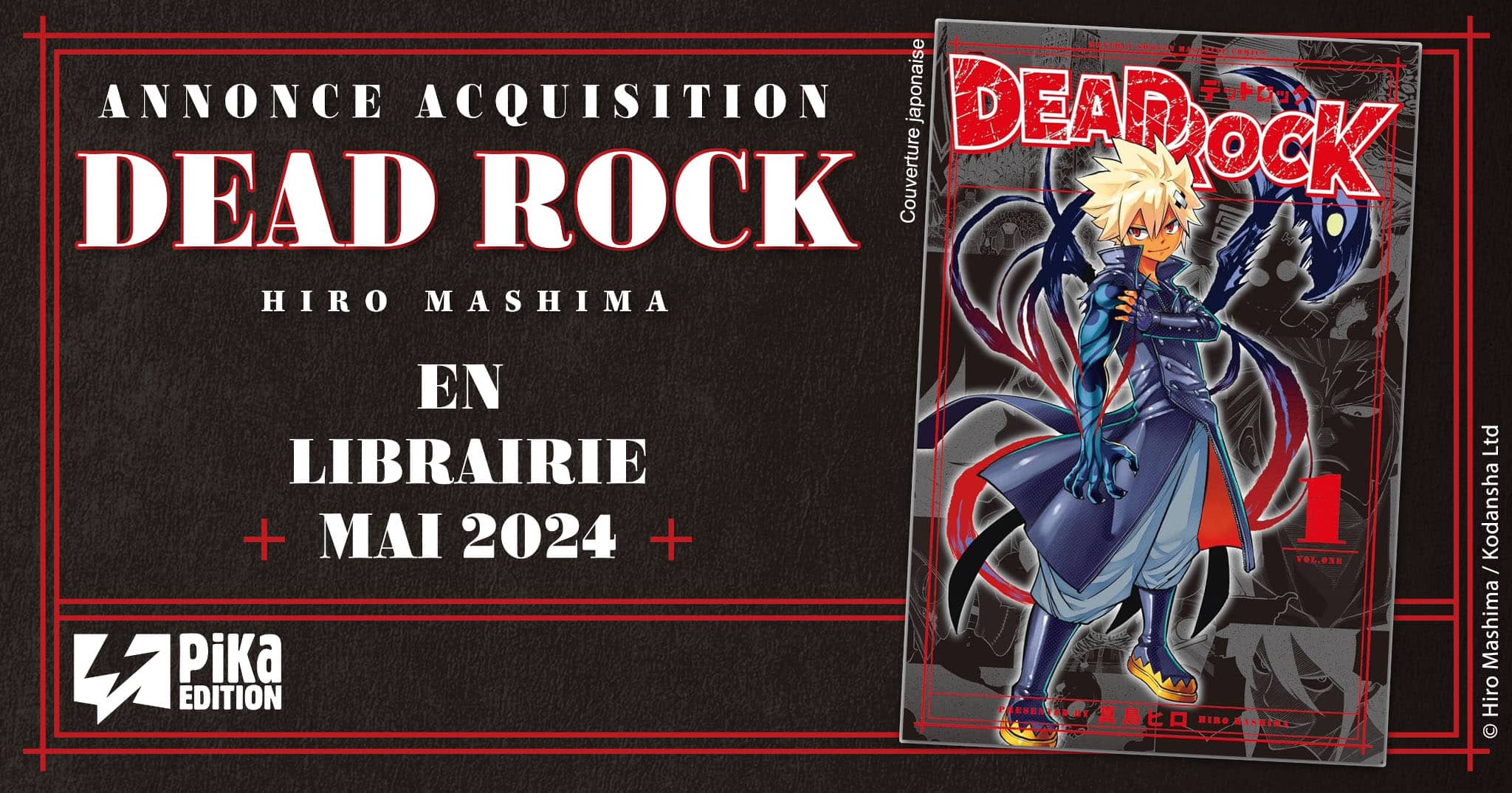 Annonce de la date de sortie en France du manga Dead Rock de Hiro Mashima aux éditions Pika