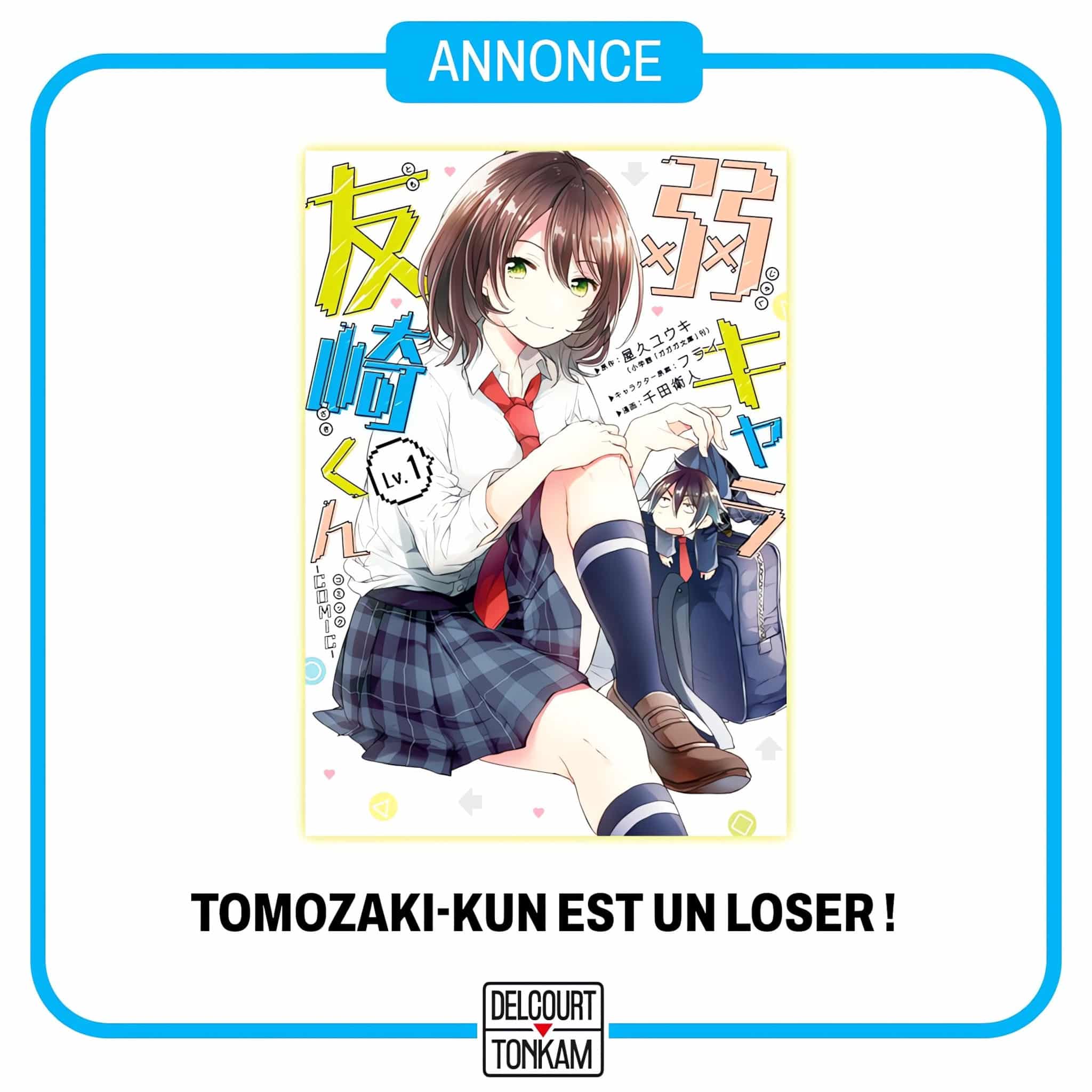 Annonce de la date de sortie en France du manga Tomozaki-kun est un loser aux éditions Delcourt/Tonkam.