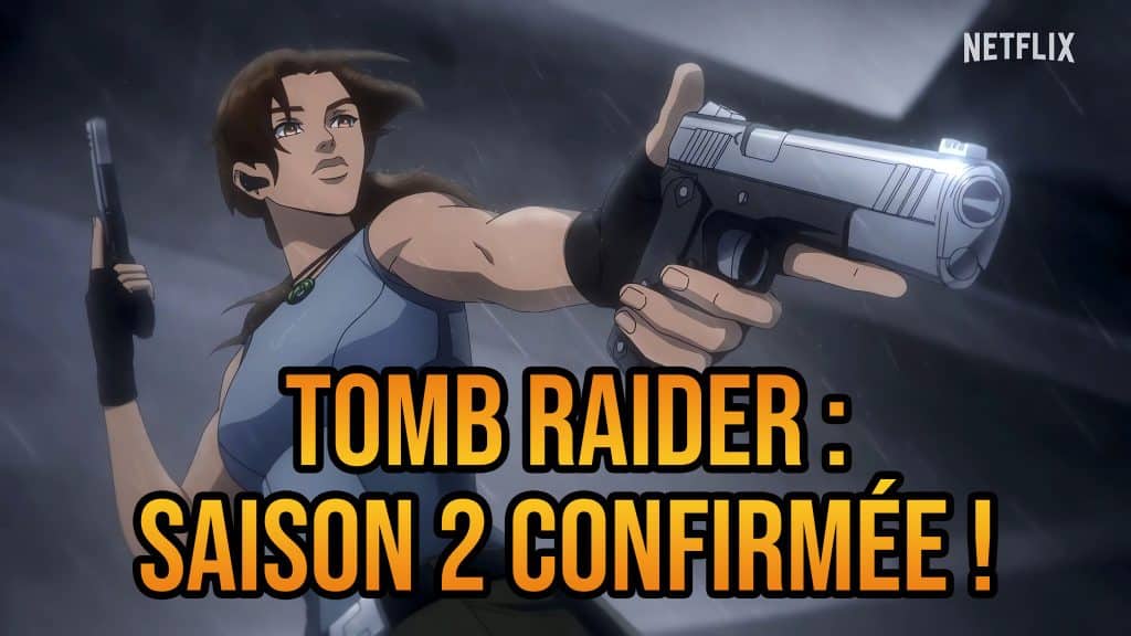 Annonce d'une saison 2 pour l'anime Tomb Raider : Lara Croft.