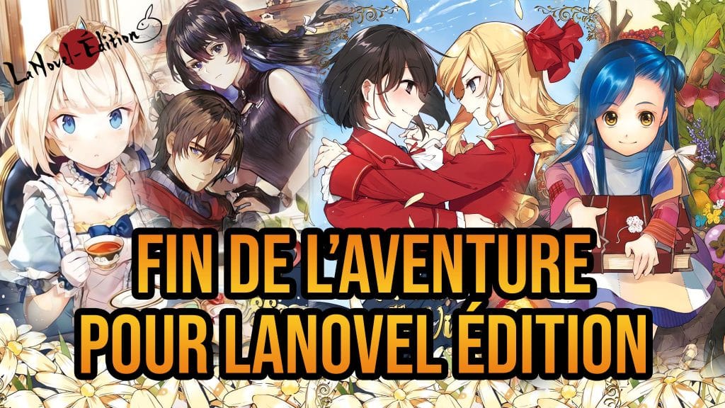 Annonce de la liquidation de l'éditeur de Light Novel Lanovel Édition.