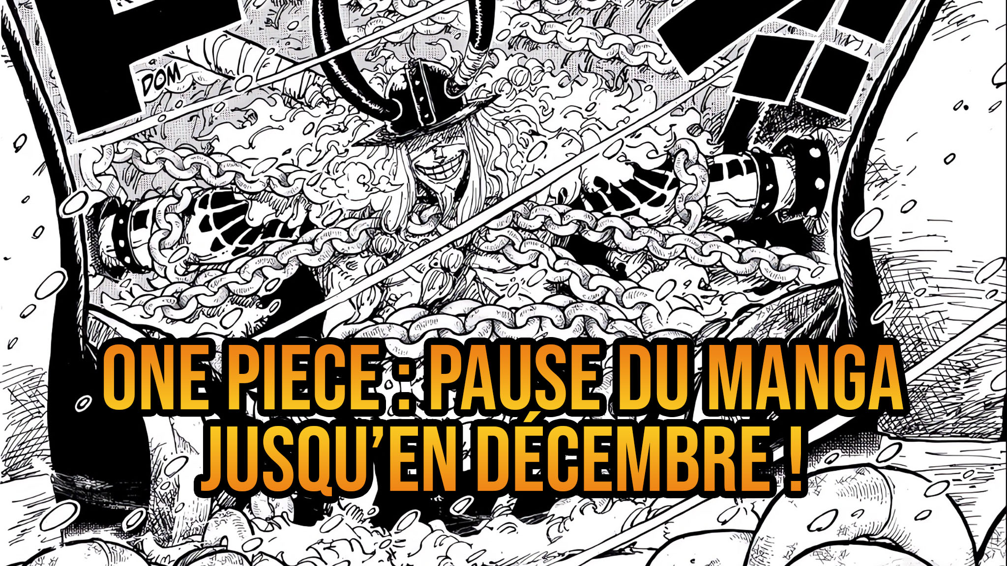 Annonce d'une pause pour le manga ONE PIECE avant son chapitre 1132.