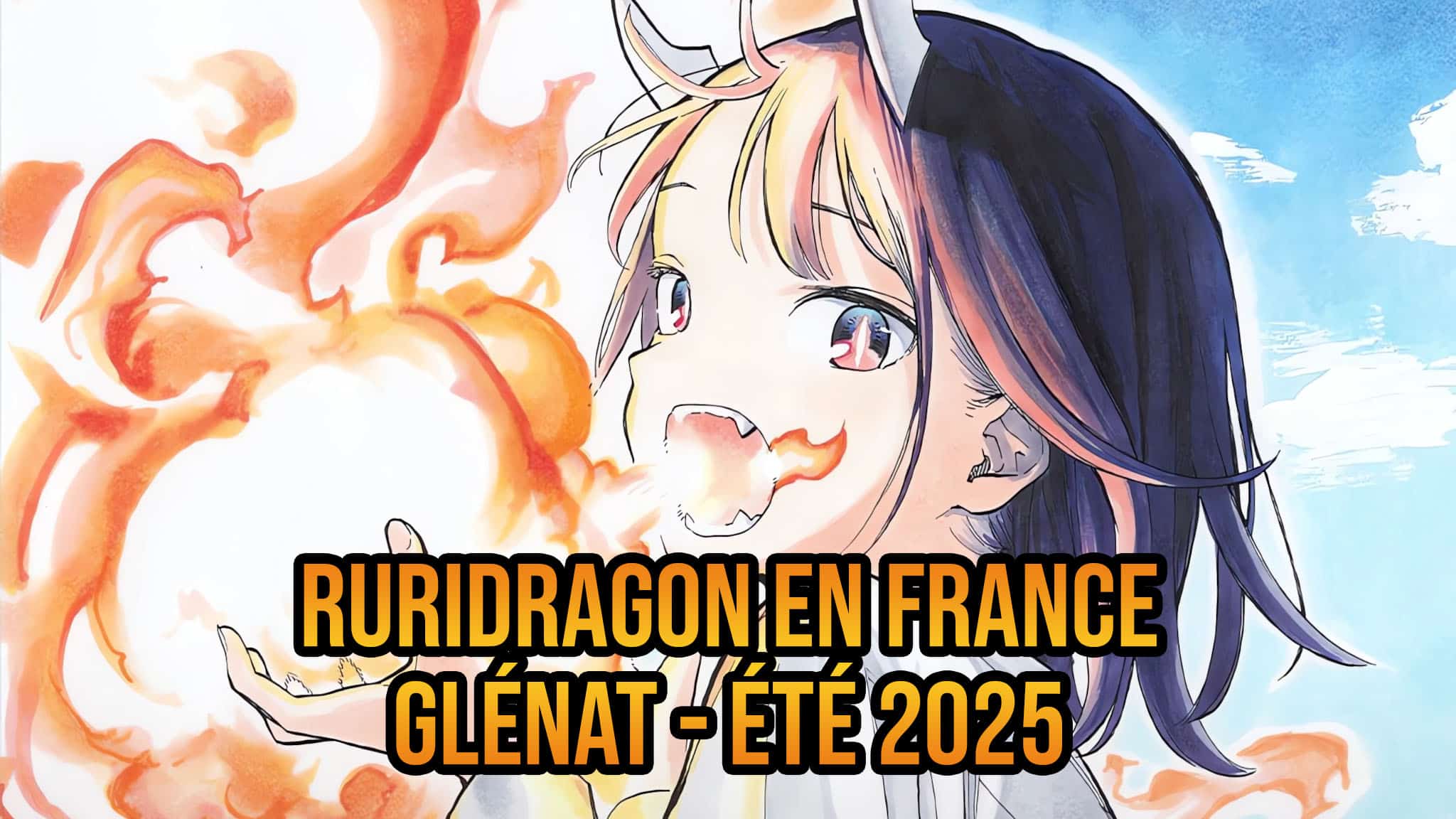 Annonce de la sortie en France du manga Ruridragon aux éditions Glénat à l'été 2025.