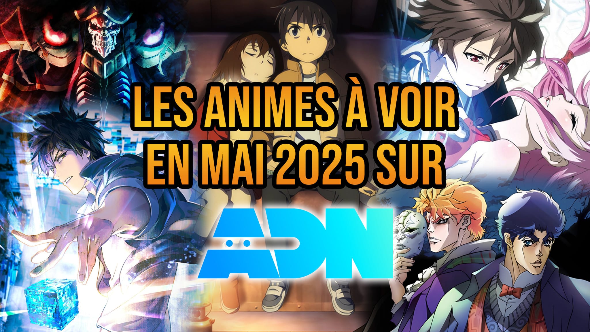 Présentation du planning animes de ADN pour mai 2025.