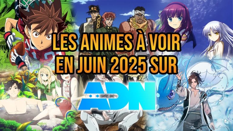 Présentation des animes à voir sur ADN en juin 2025.