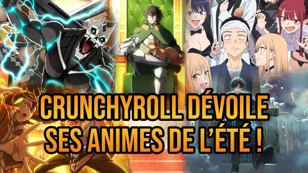 Annonce des animes de l'été 2025 sur Crunchyroll.