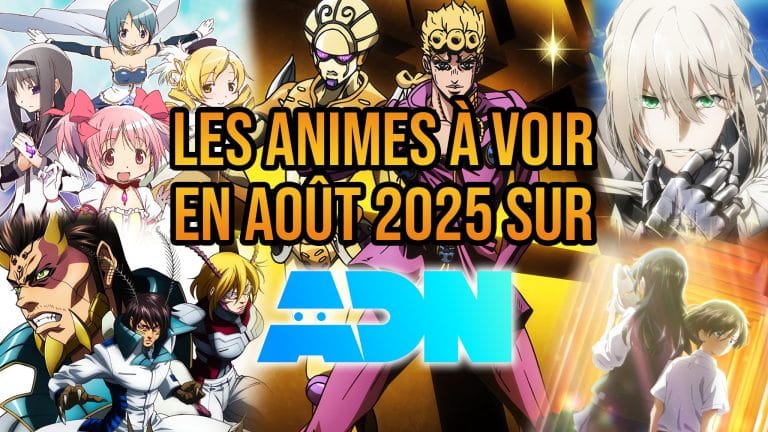 Liste des animes à voir sur la plateforme de streaming ADN en août 2025.
