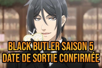 Annonce de la date de sortie de l'anime Black Butler Saison 5 : Emerald Witch Arc.