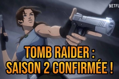 Annonce d'une saison 2 pour l'anime Tomb Raider : Lara Croft.