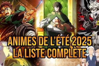 Liste complète des animes de l'été 2025.