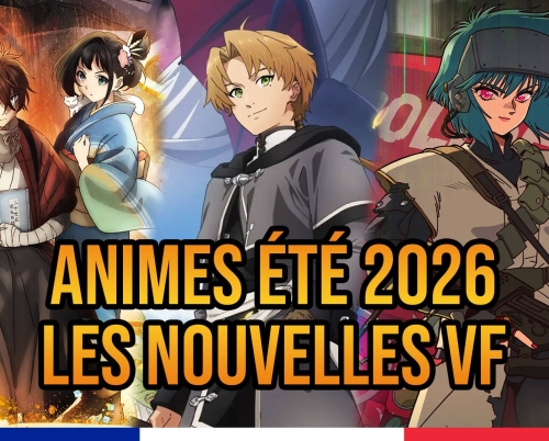 Liste des animes de l'été 2026 en VF.