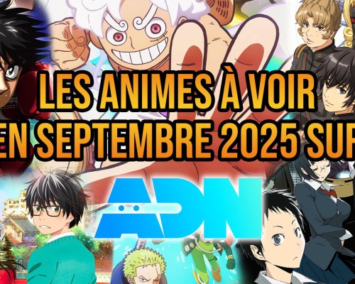Planning animes de ADN en septembre 2025.