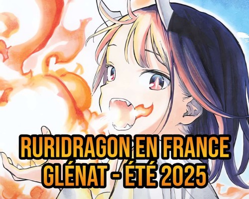 Annonce de la sortie en France du manga Ruridragon aux éditions Glénat à l'été 2025.